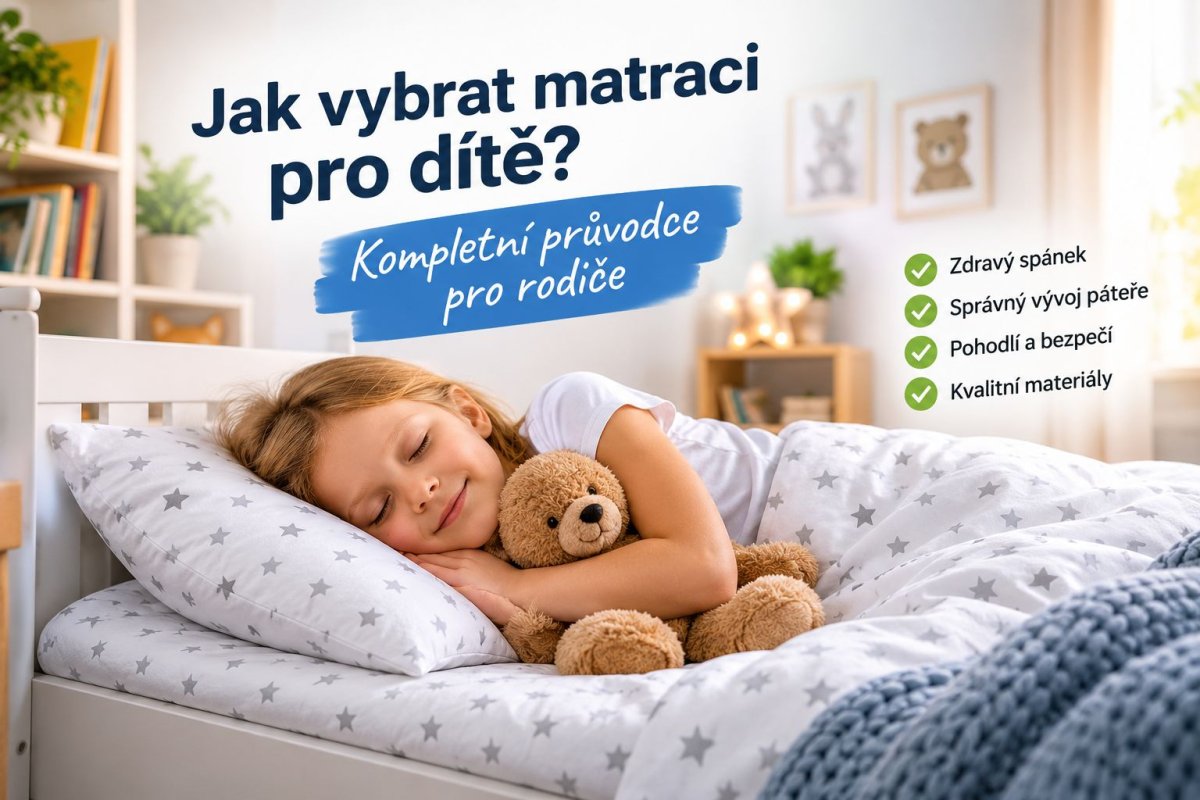 Jak vybrat správnou matraci pro dítě?
