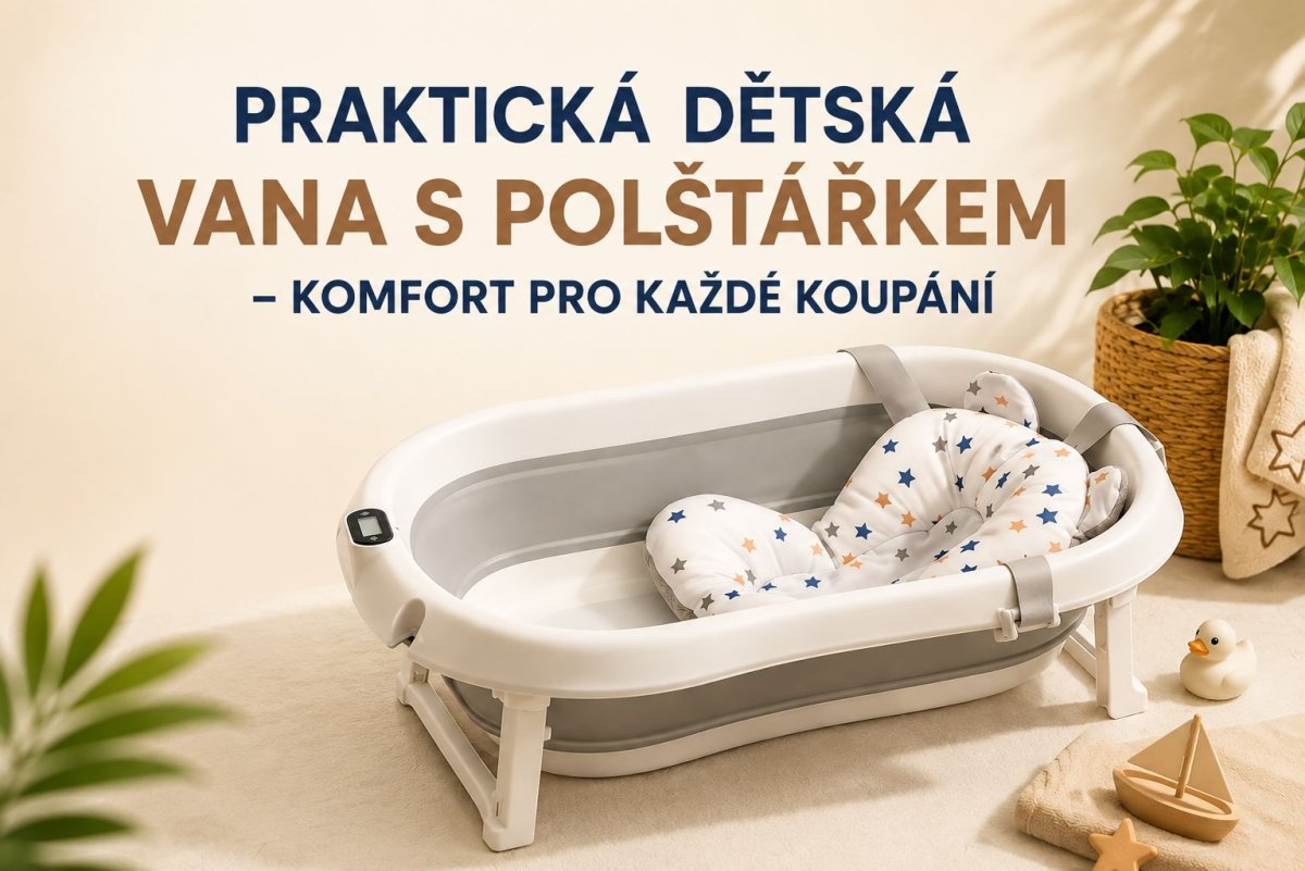 Praktická dětská vana s polštářkem – komfort pro každé koupání