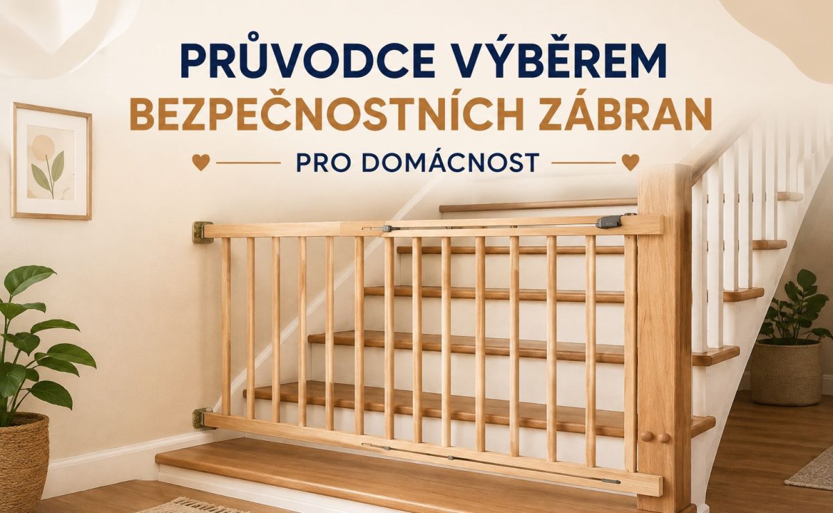 Průvodce výběrem bezpečnostních zábran pro domácnost